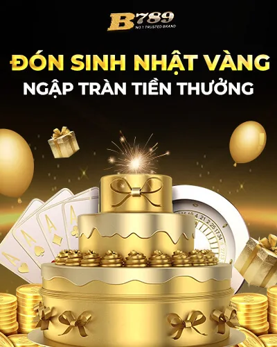 Khuyến mãi sinh nhật vàng hội viên B789