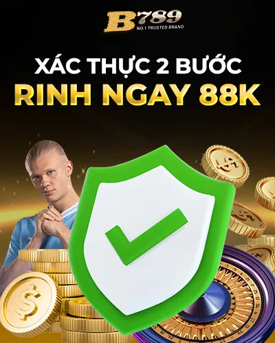 Khuyến mãi xác thực tài khoản 88K B789